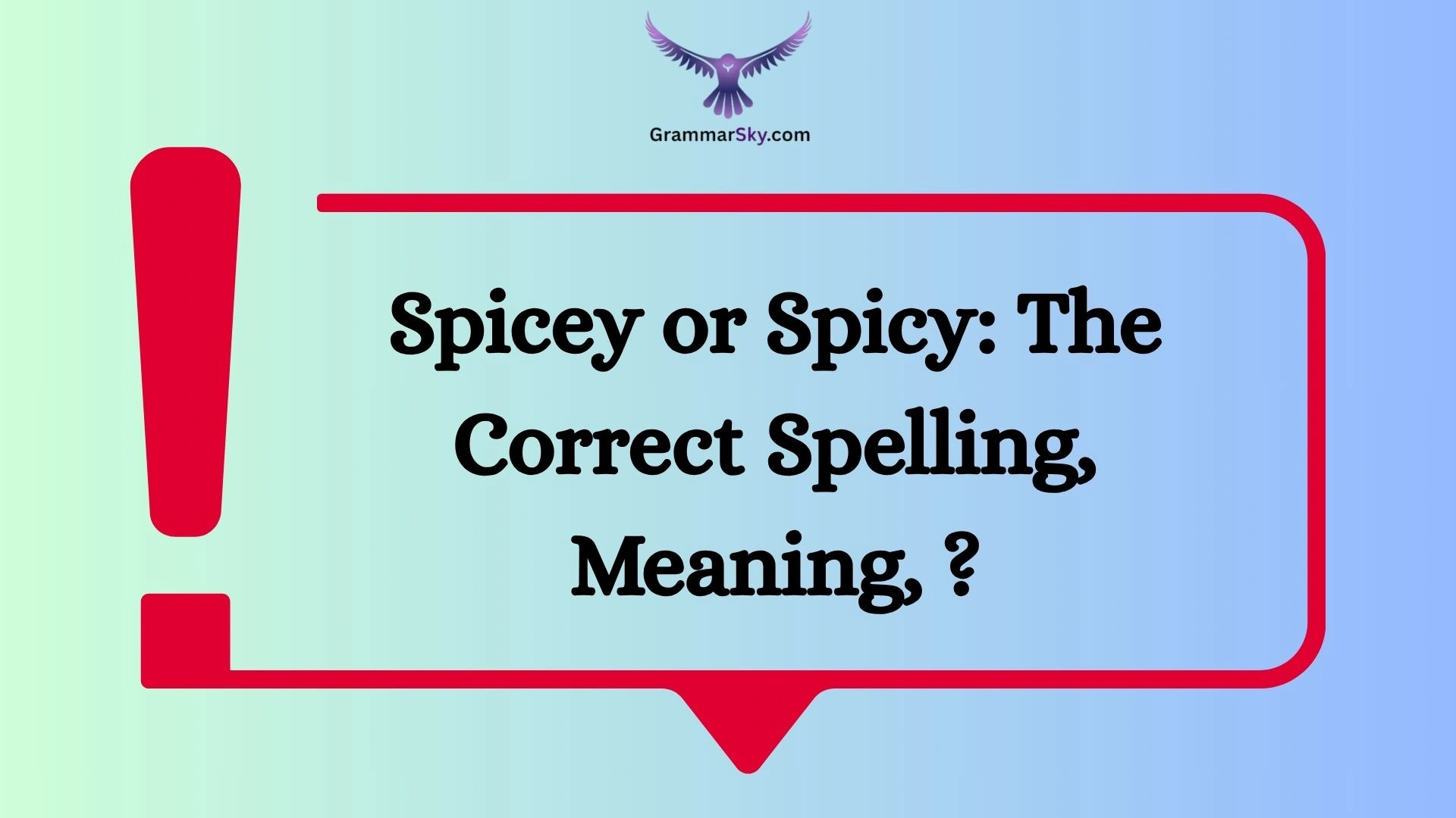 Spicey or Spicy