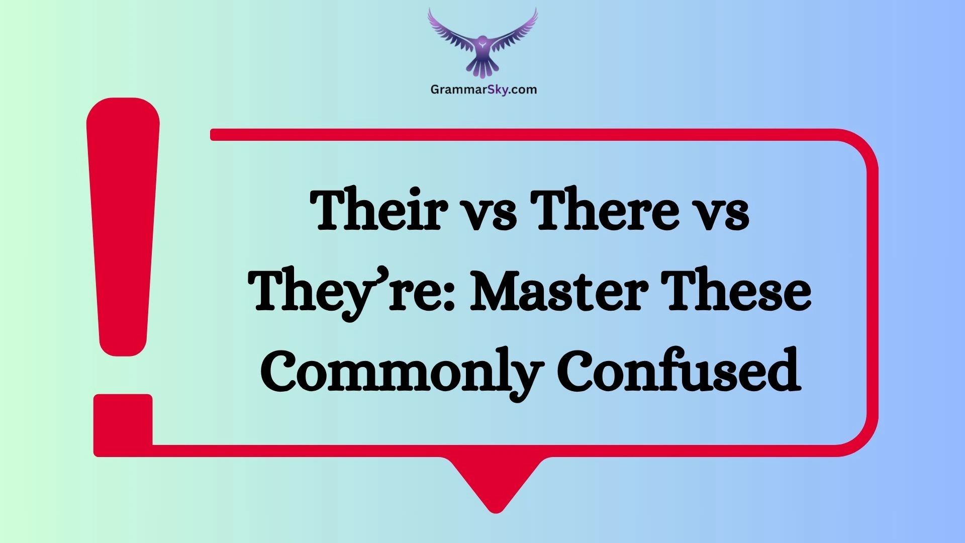 Their vs There vs They’re