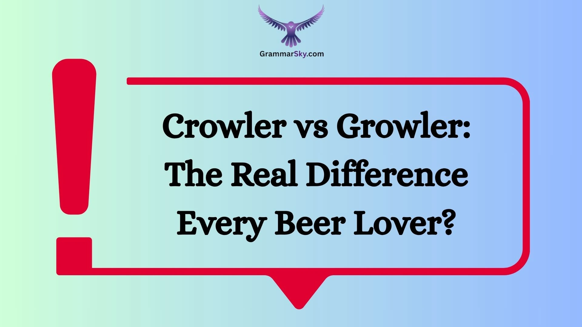 Crowler vs Growler