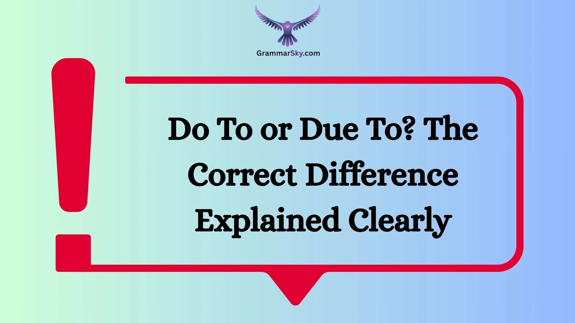 Do To or Due To