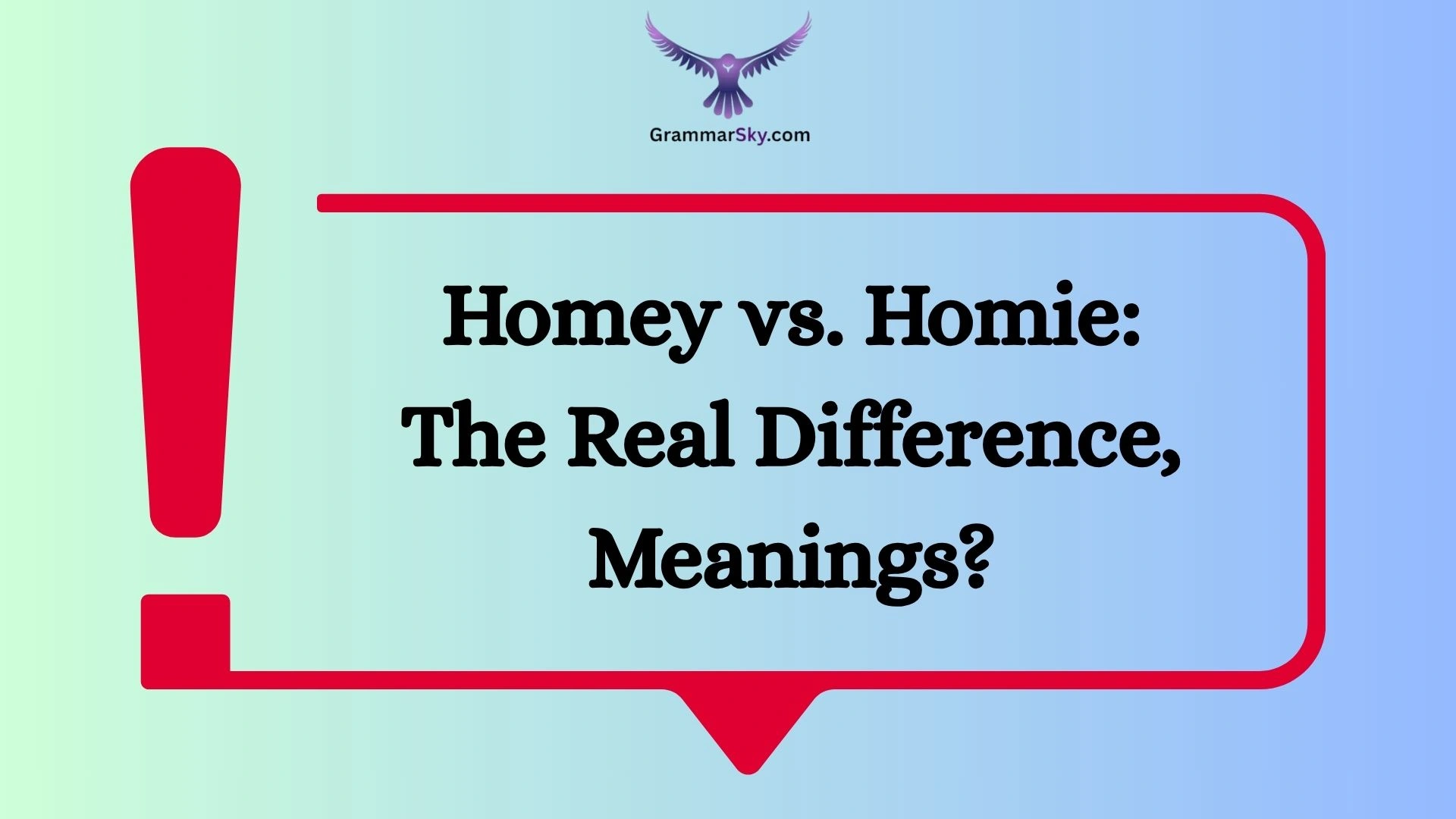 Homey vs. Homie