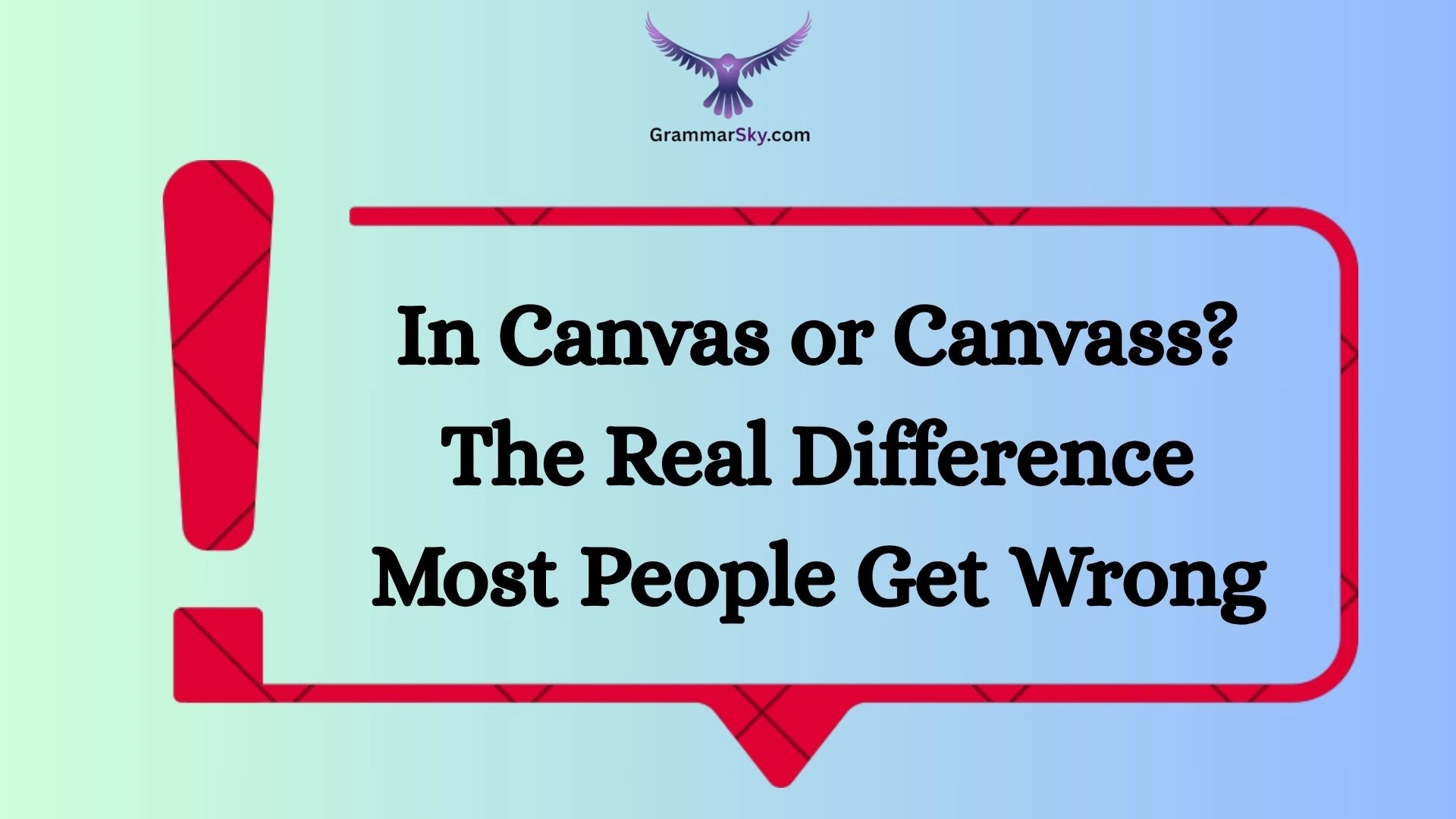 In Canvas or Canvass? The Real Difference Most People Get Wrong