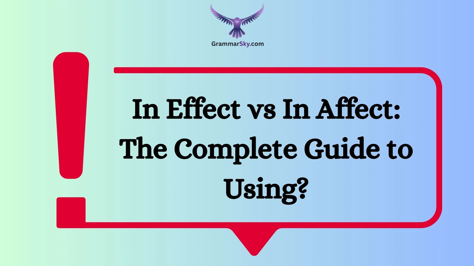In Effect vs In Affect: The Complete Guide to Using?