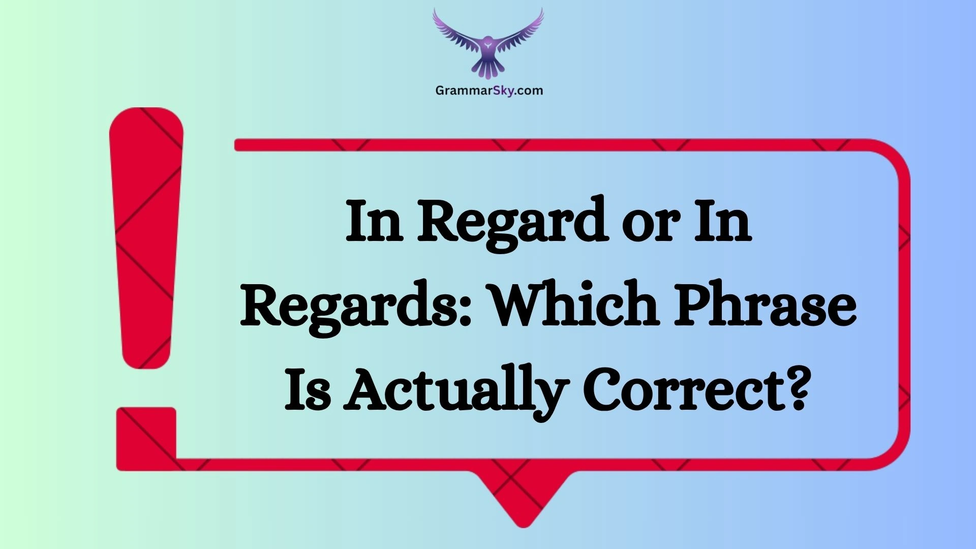 In Regard or In Regards: Which Phrase Is Actually Correct?