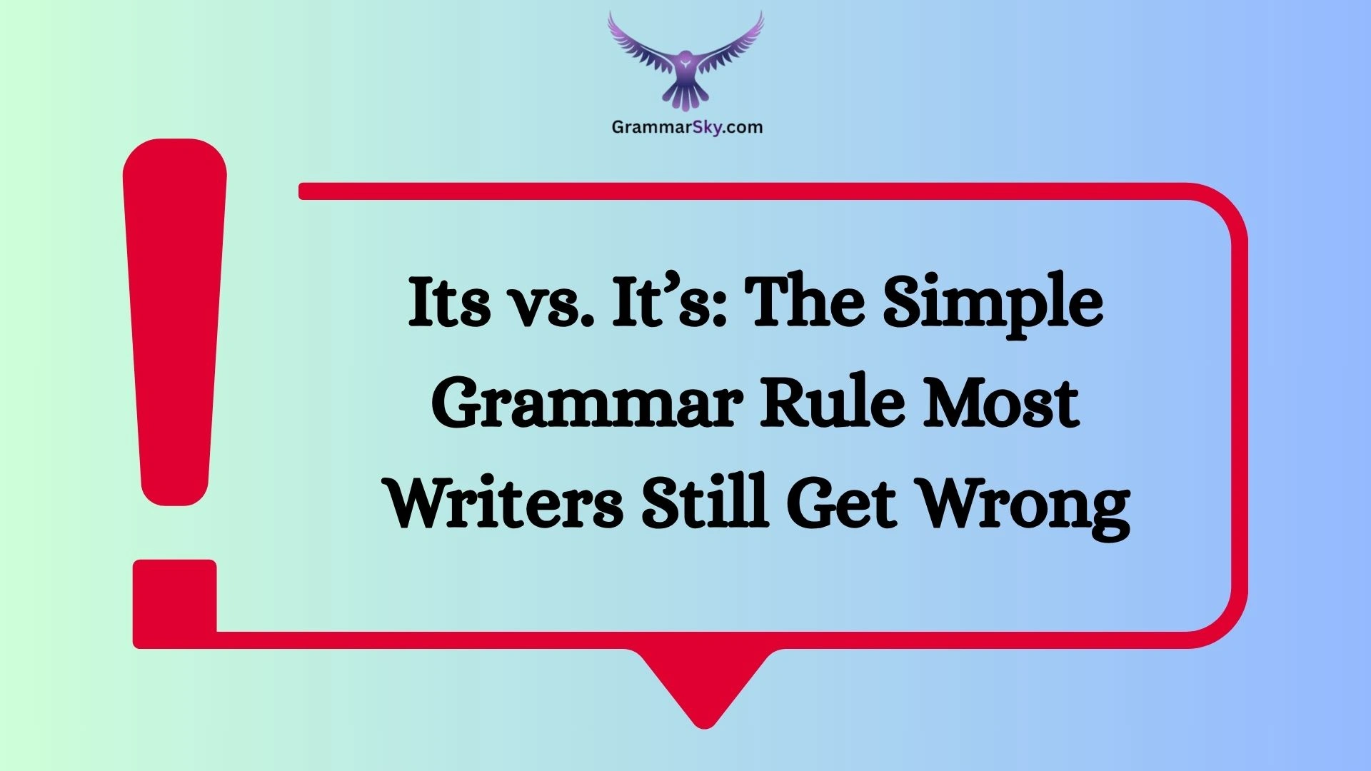 Its vs. It’s: The Simple Grammar Rule Most Writers Still Get Wrong