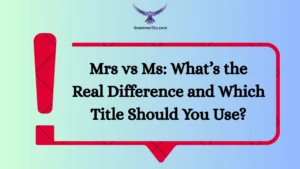 Mrs vs Ms: What’s the Real Difference and Which Title Should You Use?