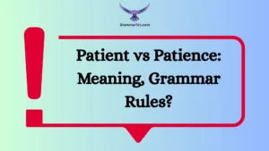 Patient vs Patience