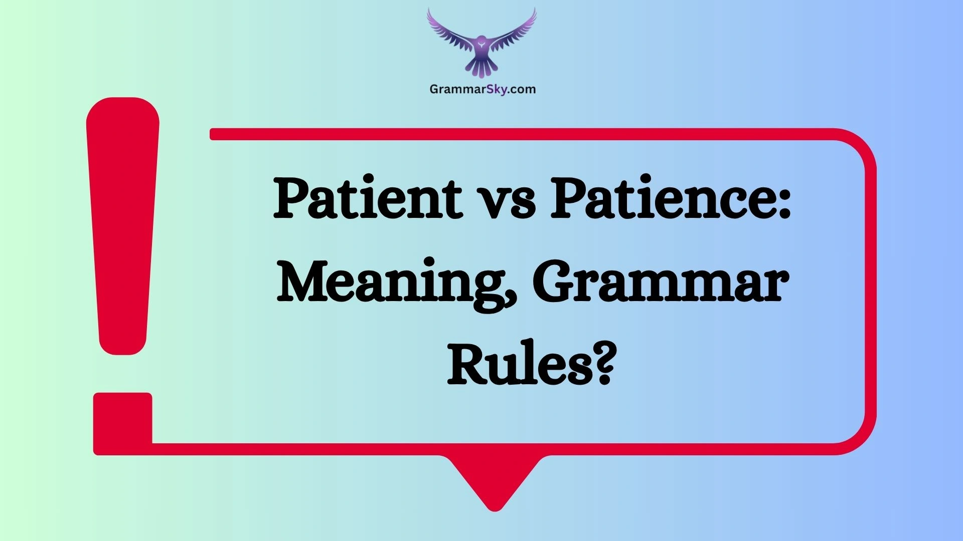 Patient vs Patience