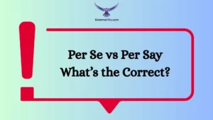 Per Se vs Per Say