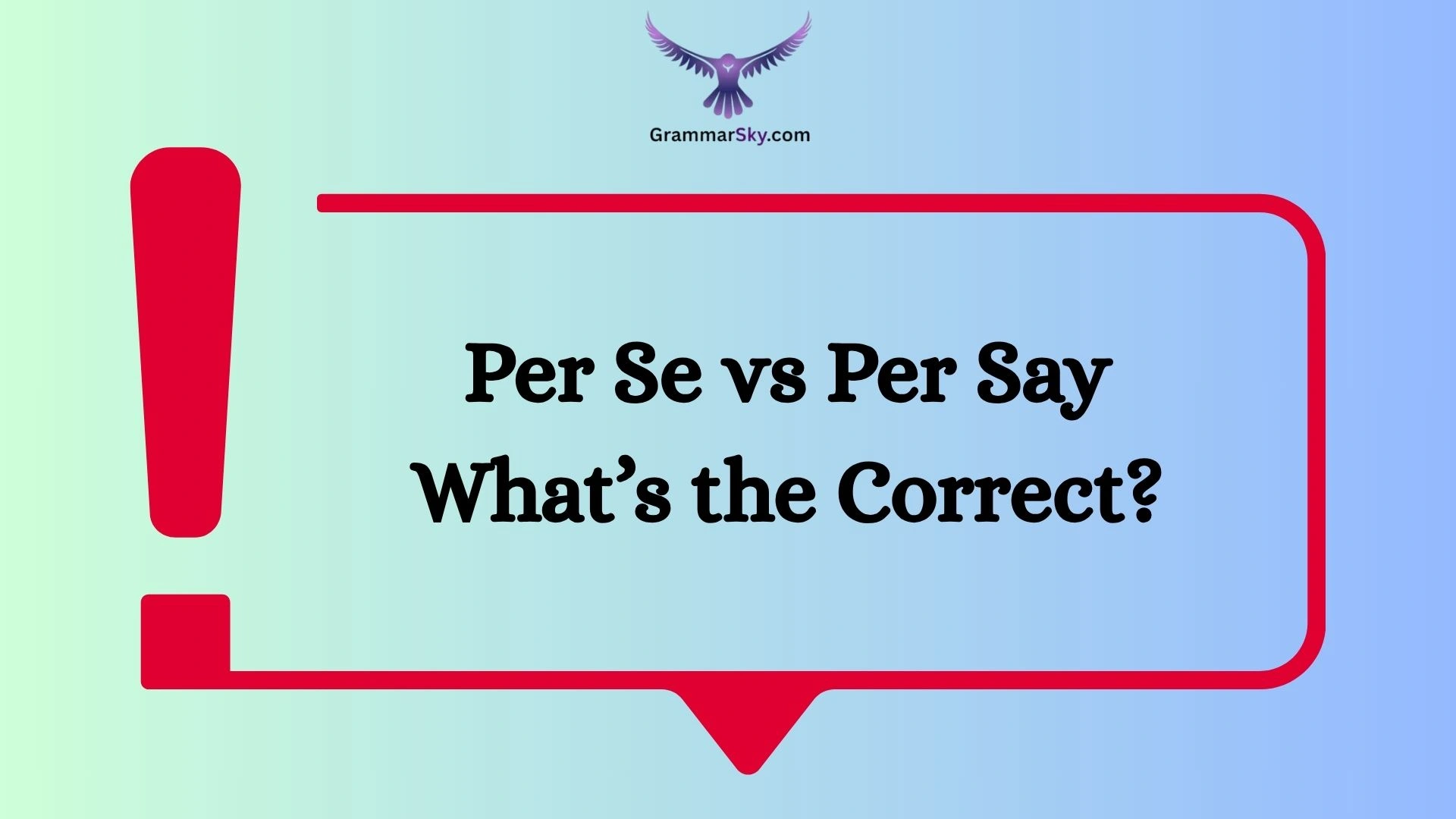 Per Se vs Per Say