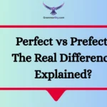 Perfect vs Prefect