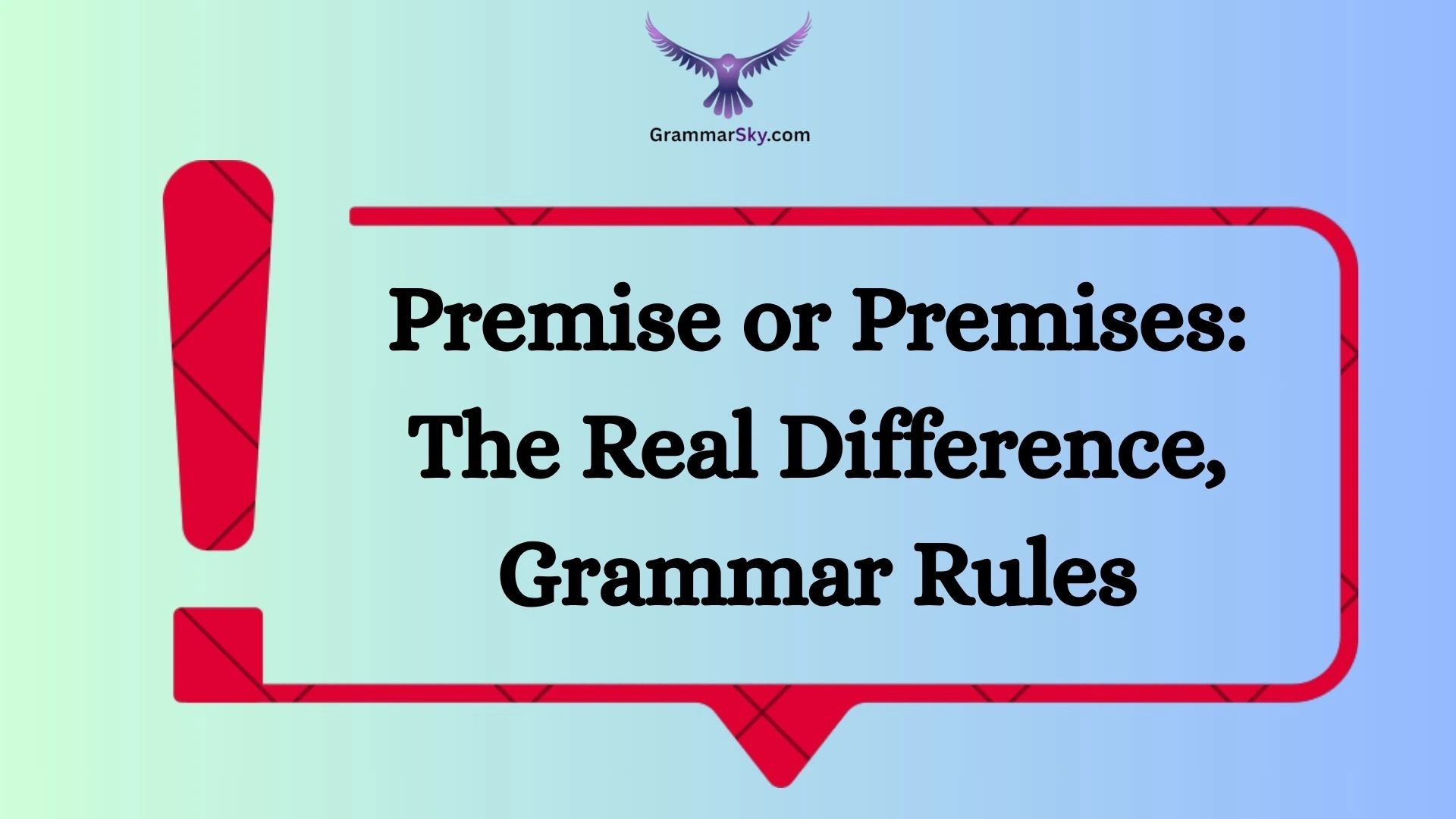 Premise or Premises: The Real Difference, Grammar Rules