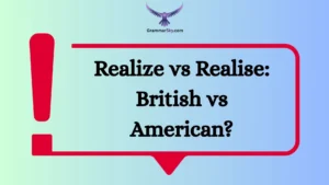 Realize vs Realise