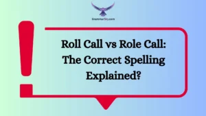 Roll Call vs Role Call