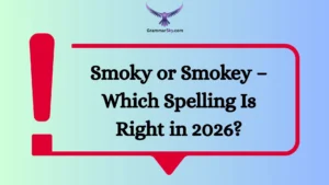 Smoky or Smokey