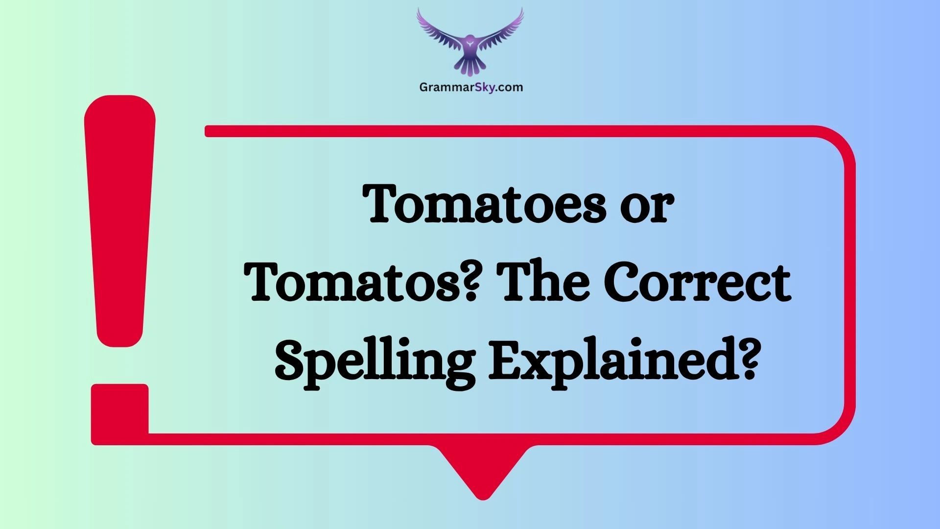 Tomatoes or Tomatos