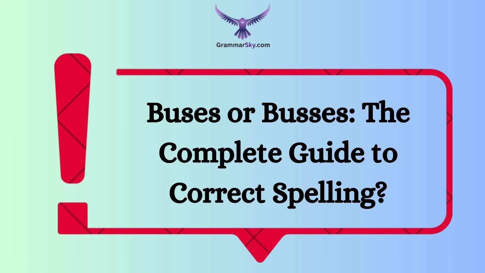 Buses or Busses: The Complete Guide to Correct Spelling?