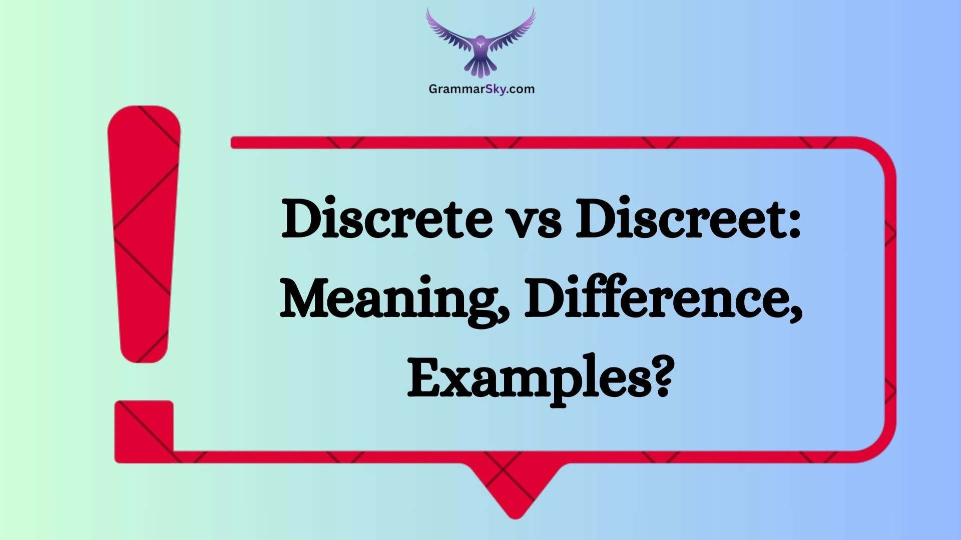 Discrete vs Discreet: Meaning, Difference, Examples?