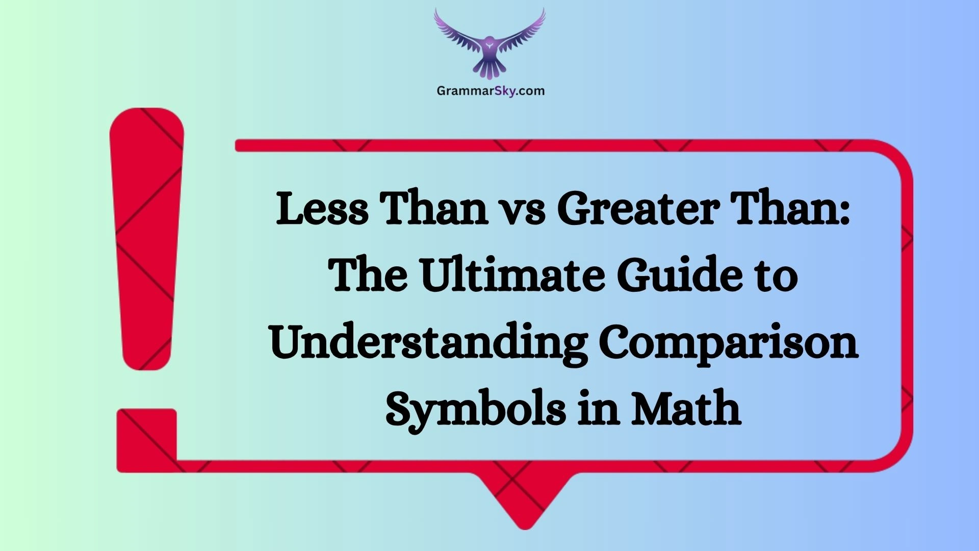 Less Than vs Greater Than: The Ultimate Guide to Understanding Comparison Symbols in Math
