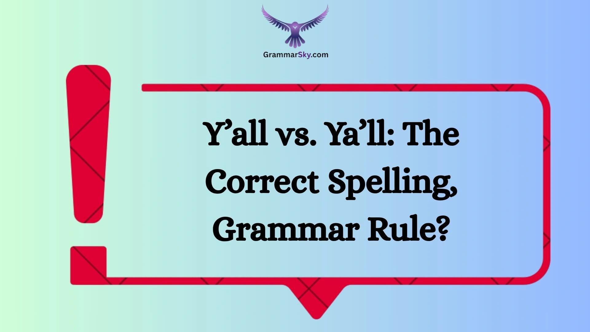 Y’all vs. Ya’ll: The Correct Spelling, Grammar Rule?