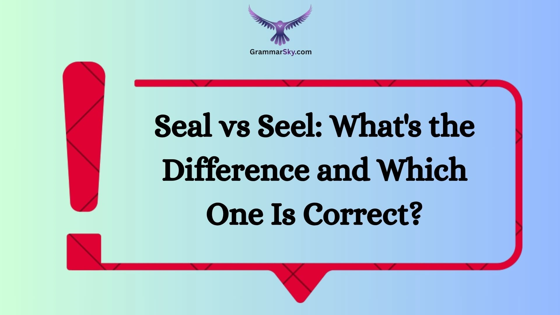 Seal vs Seel: What's the Difference and Which One Is Correct?