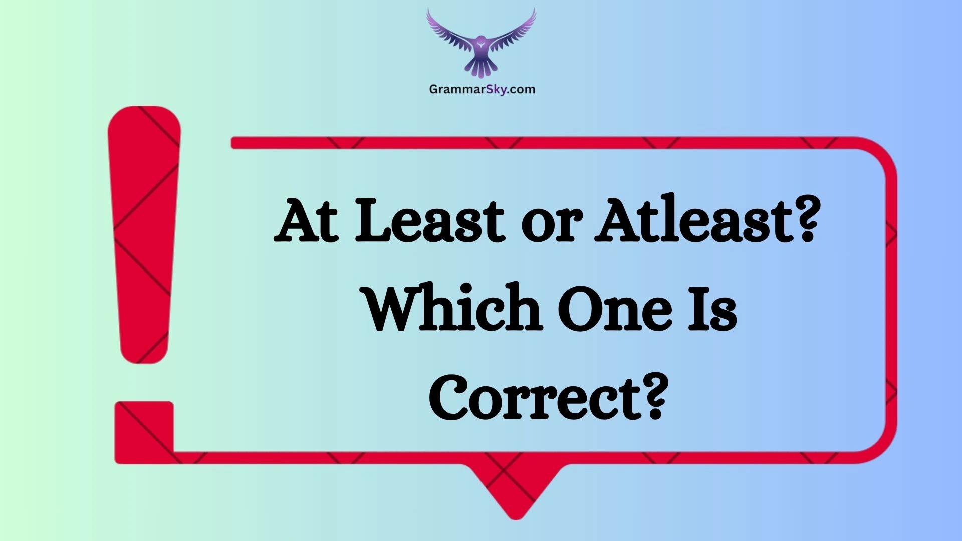 At Least or Atleast? Which One Is Correct?