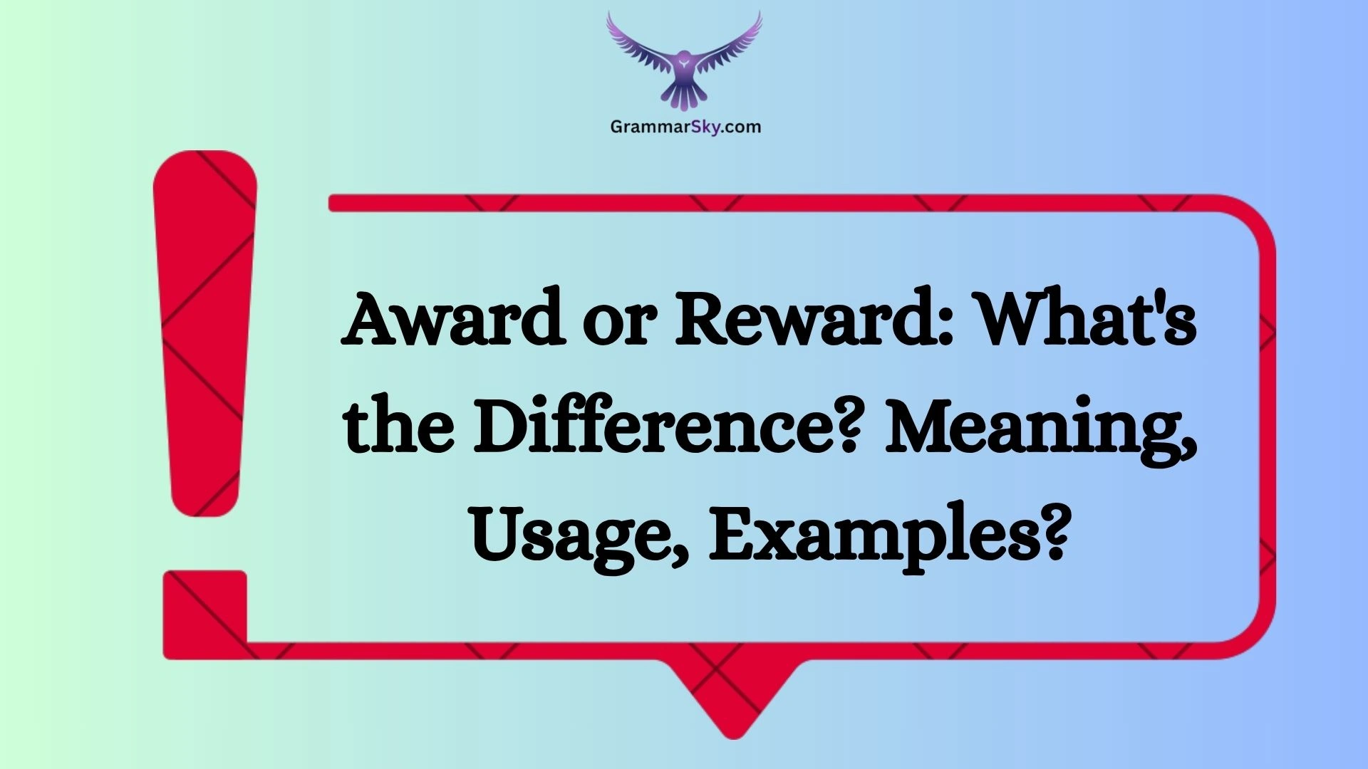 Award or Reward: What's the Difference? Meaning, Usage, Examples?