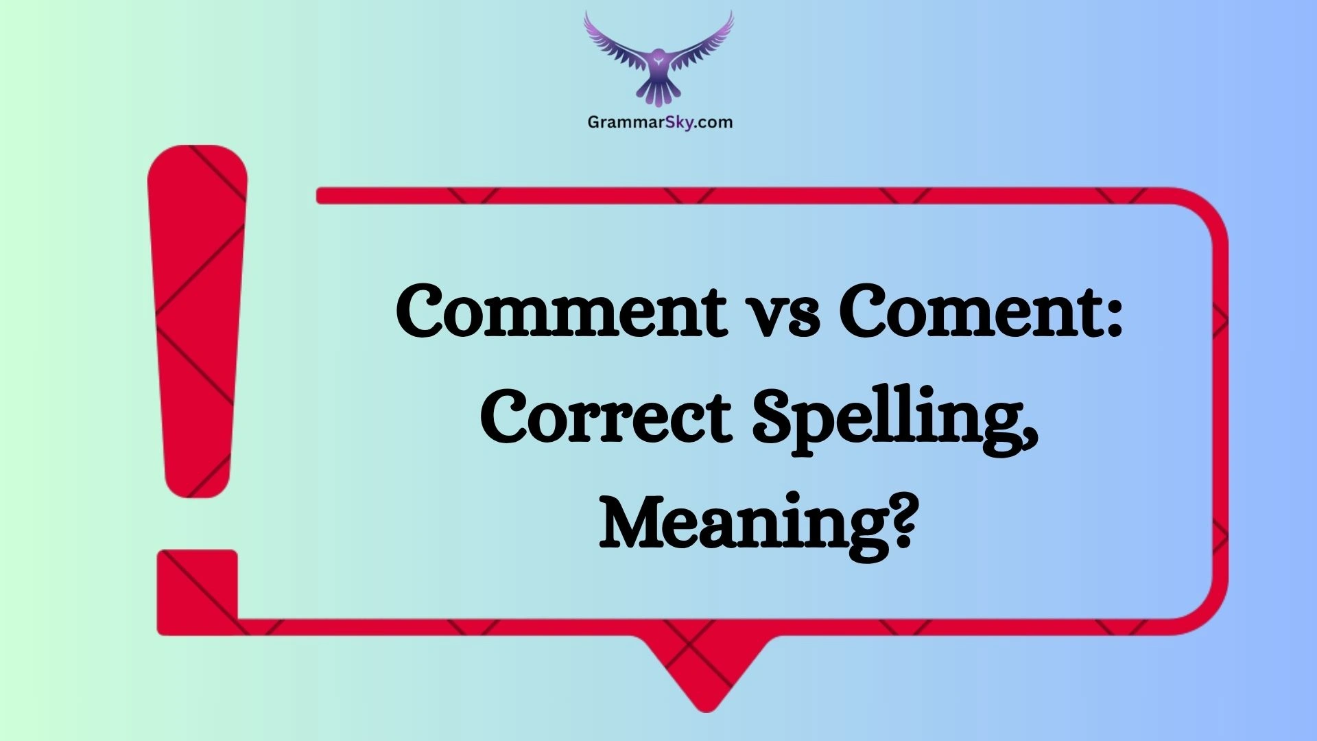Comment vs Coment: Correct Spelling, Meaning?