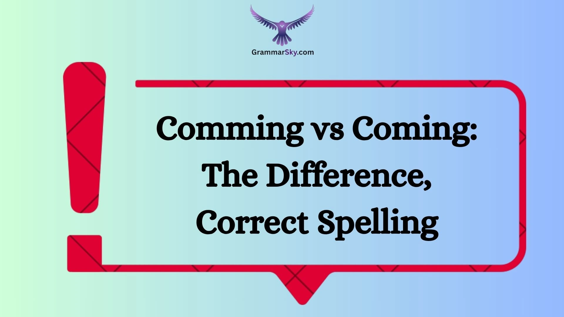 Comming vs Coming: The Difference, Correct Spelling