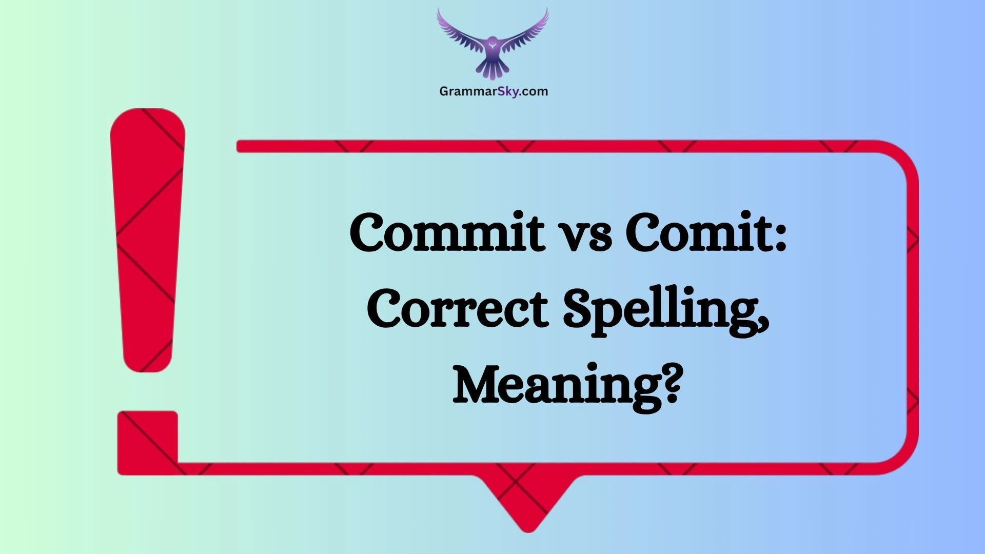 Commit vs Comit: Correct Spelling, Meaning?