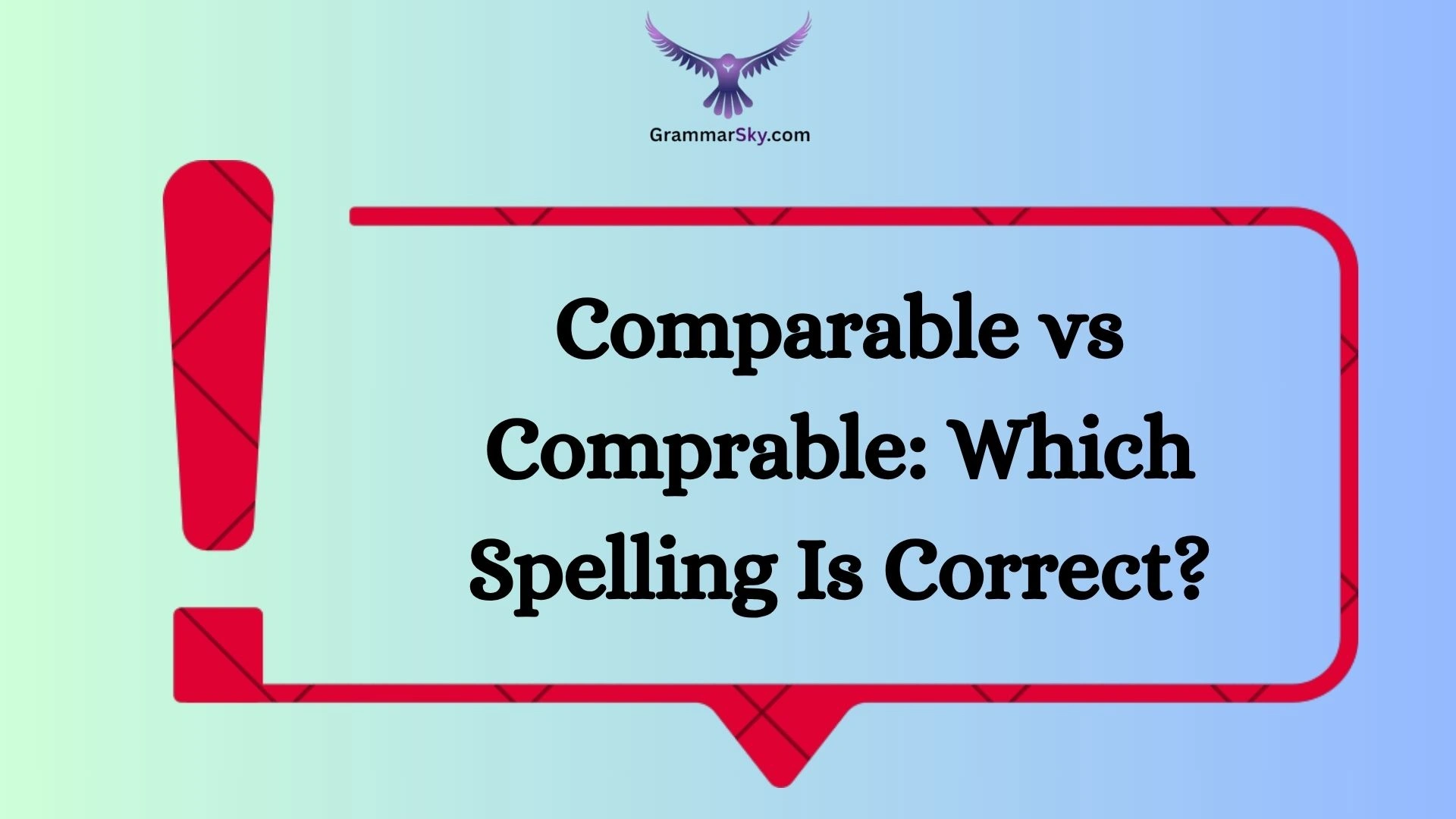Comparable vs Comprable: Which Spelling Is Correct?