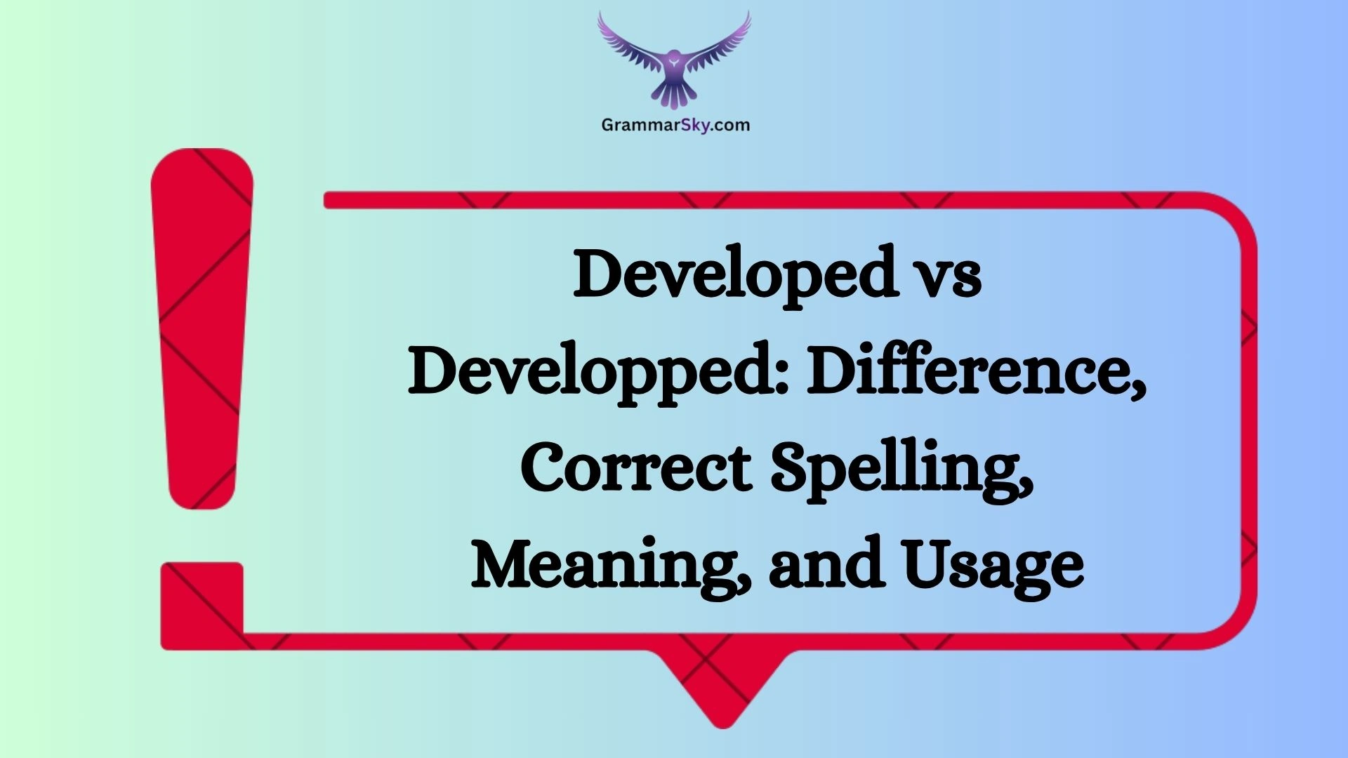 Developed vs Developped: Difference, Correct Spelling, Meaning, and Usage