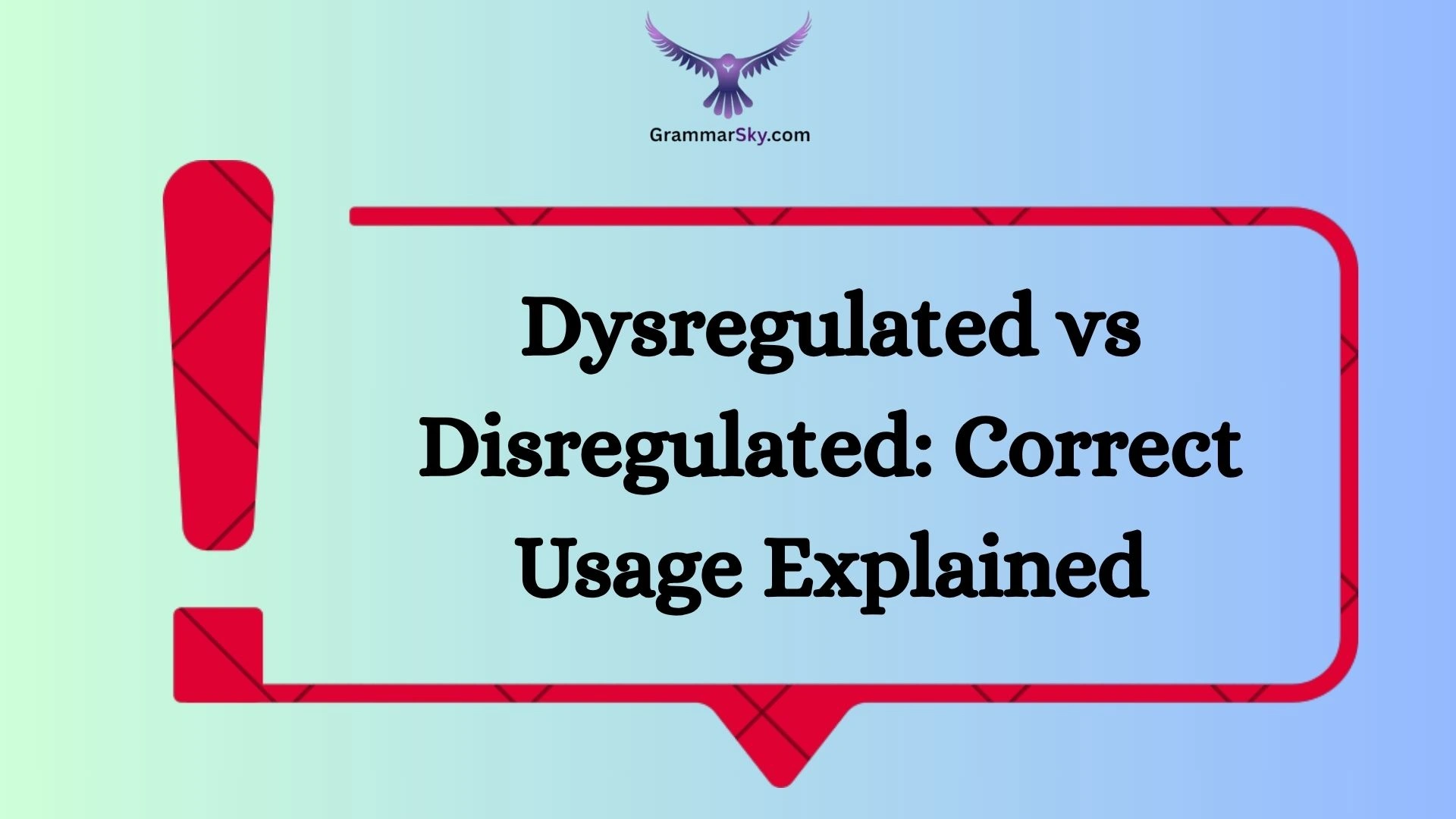 Dysregulated vs Disregulated: Correct Usage Explained