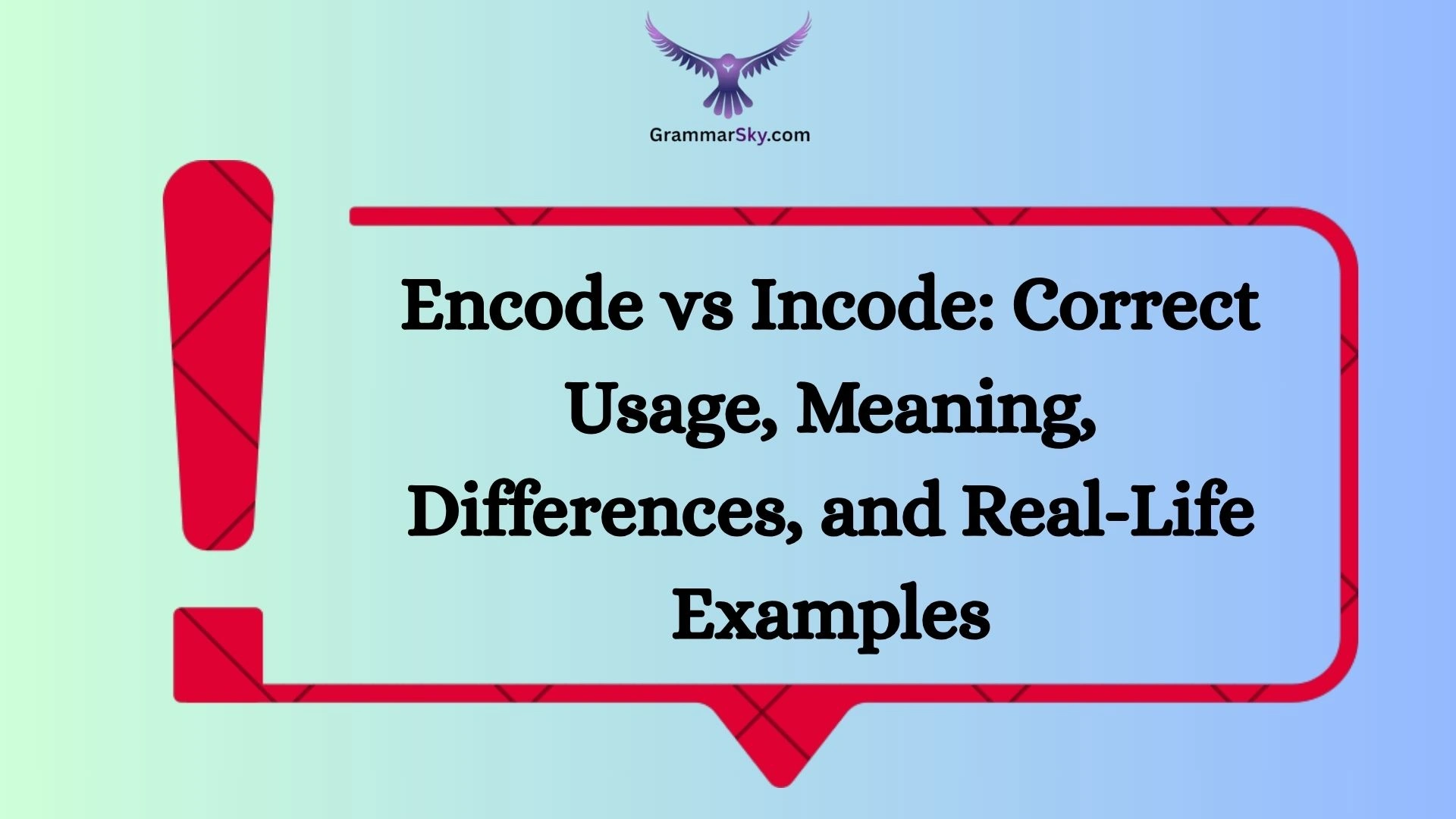 Encode vs Incode: Correct Usage, Meaning, Differences, and Real-Life Examples