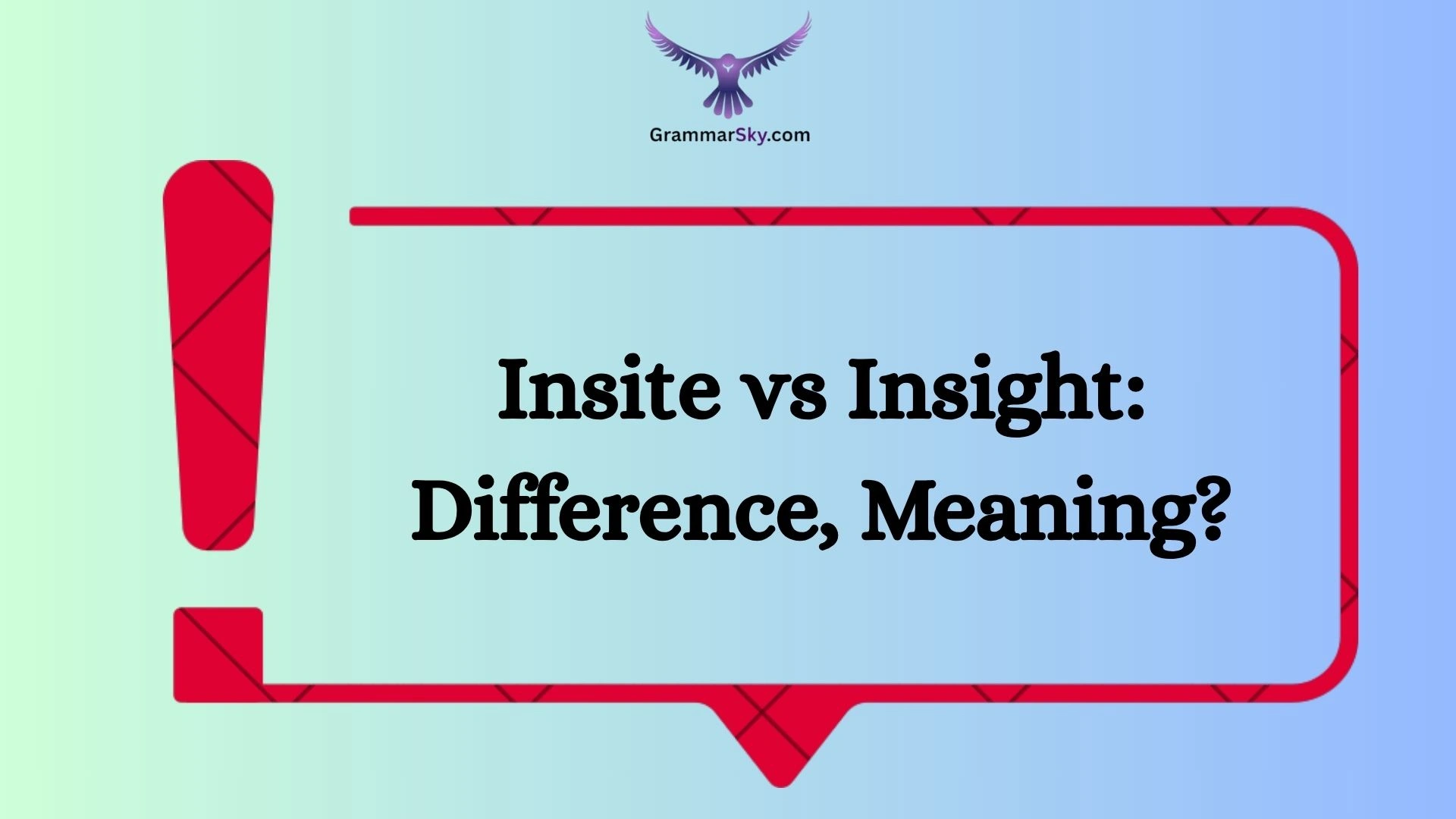 Insite vs Insight: Difference, Meaning?
