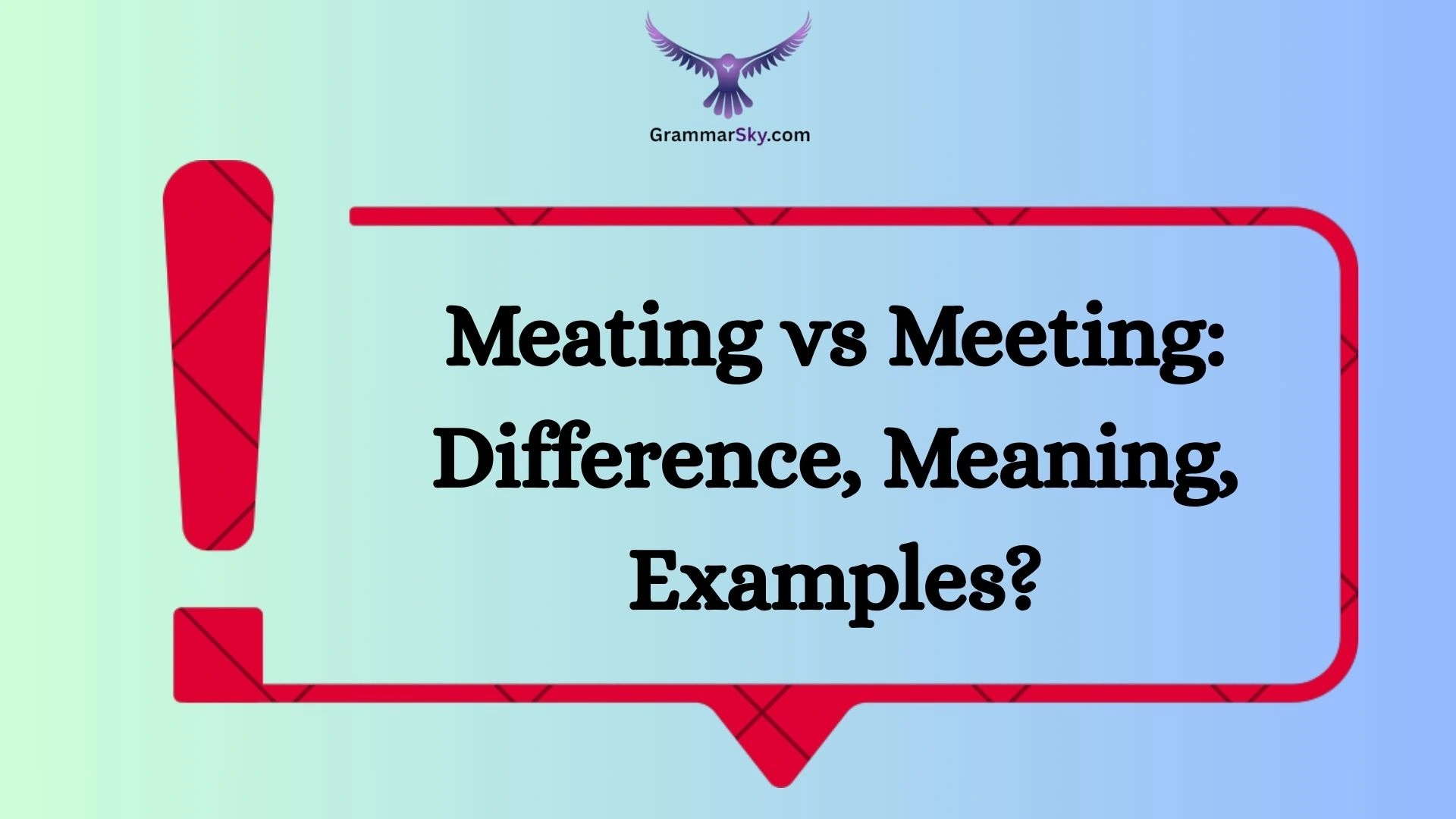 Meating vs Meeting: Difference, Meaning, Examples?