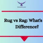 Rug vs Rag: What's the Difference?