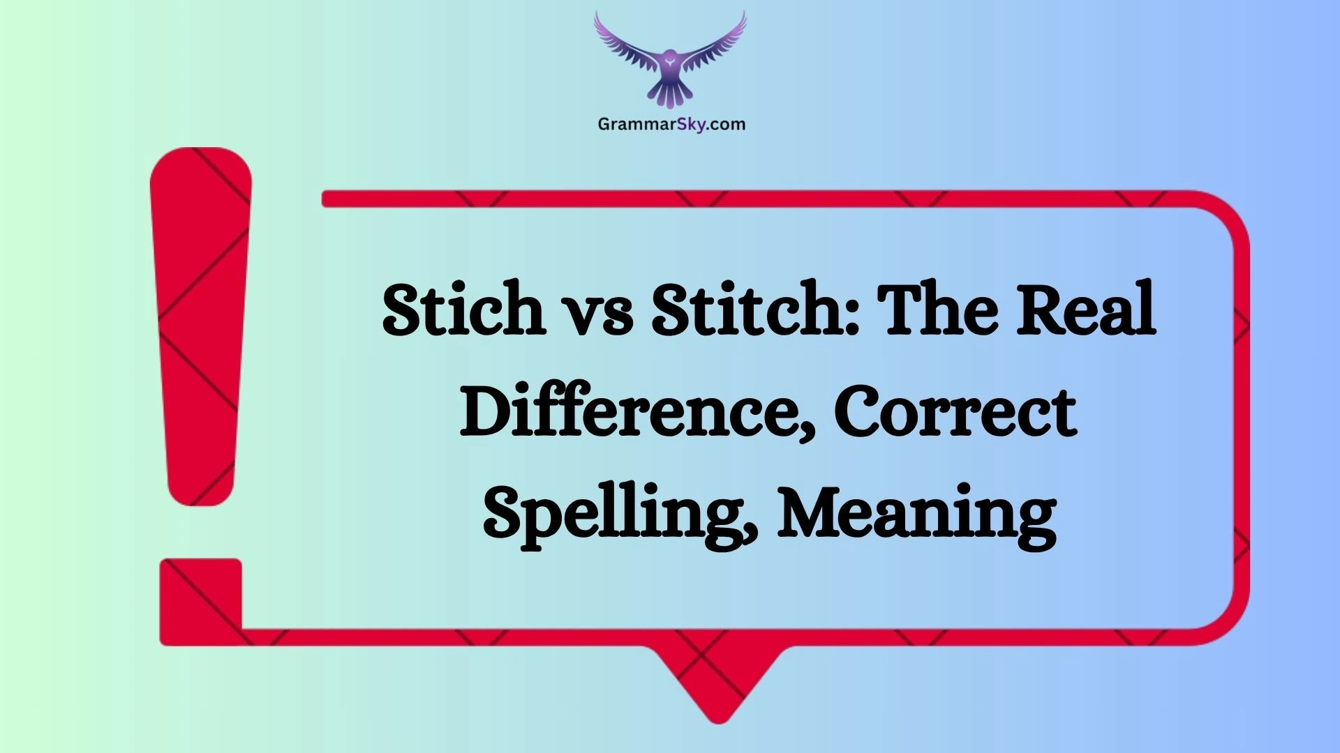 Stich vs Stitch: The Real Difference, Correct Spelling, Meaning