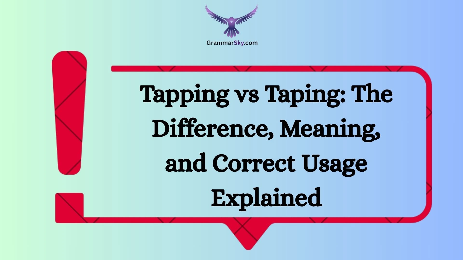 Tapping vs Taping: The Difference, Meaning, and Correct Usage Explained