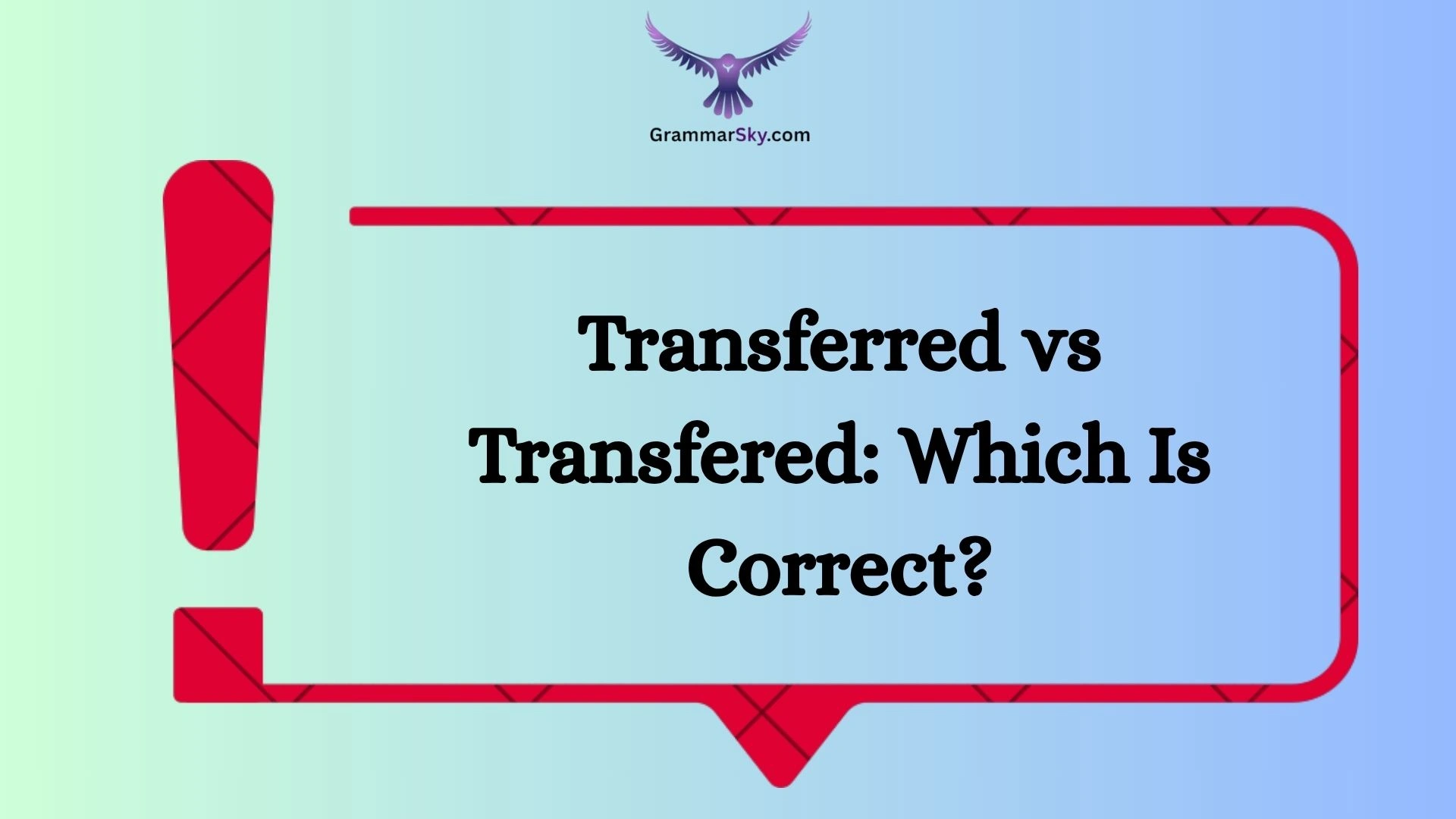 Transferred vs Transfered: Which Is Correct?