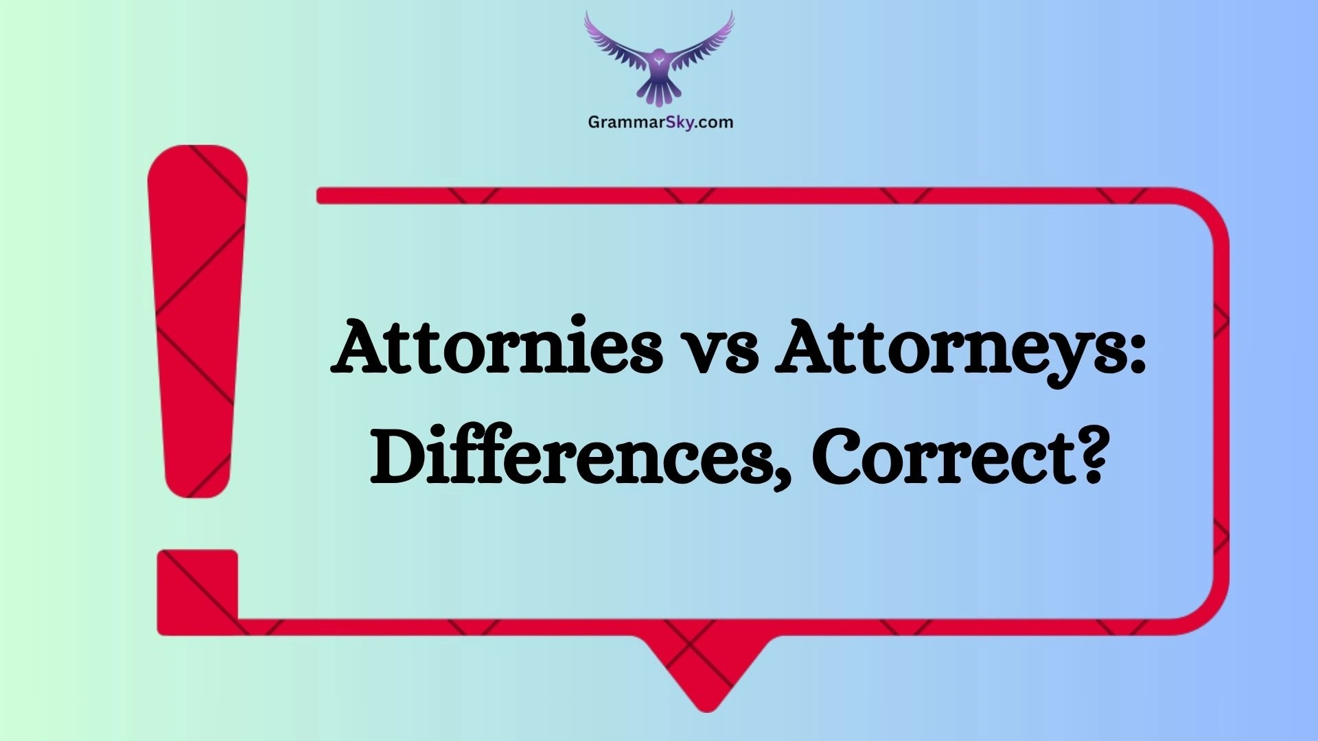 Attornies vs Attorneys: Differences, Correct?