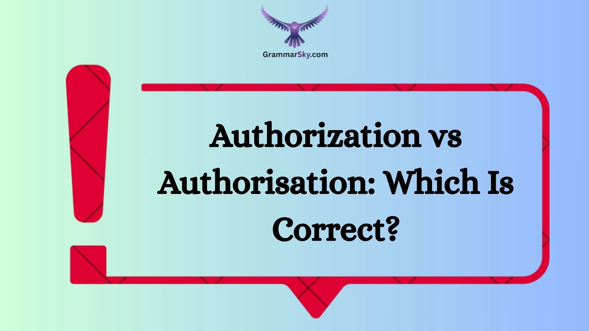 Authorization vs Authorisation: Which Is Correct?
