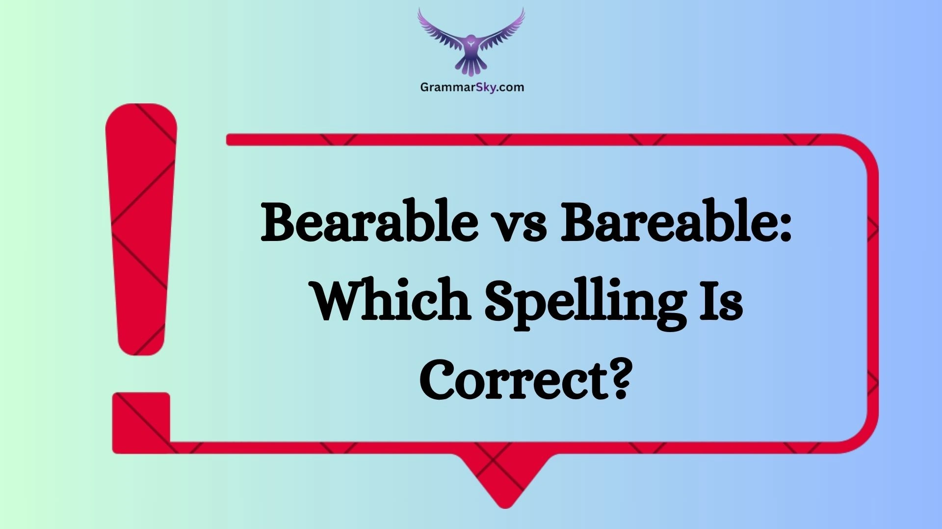 Bearable vs Bareable: Which Spelling Is Correct?
