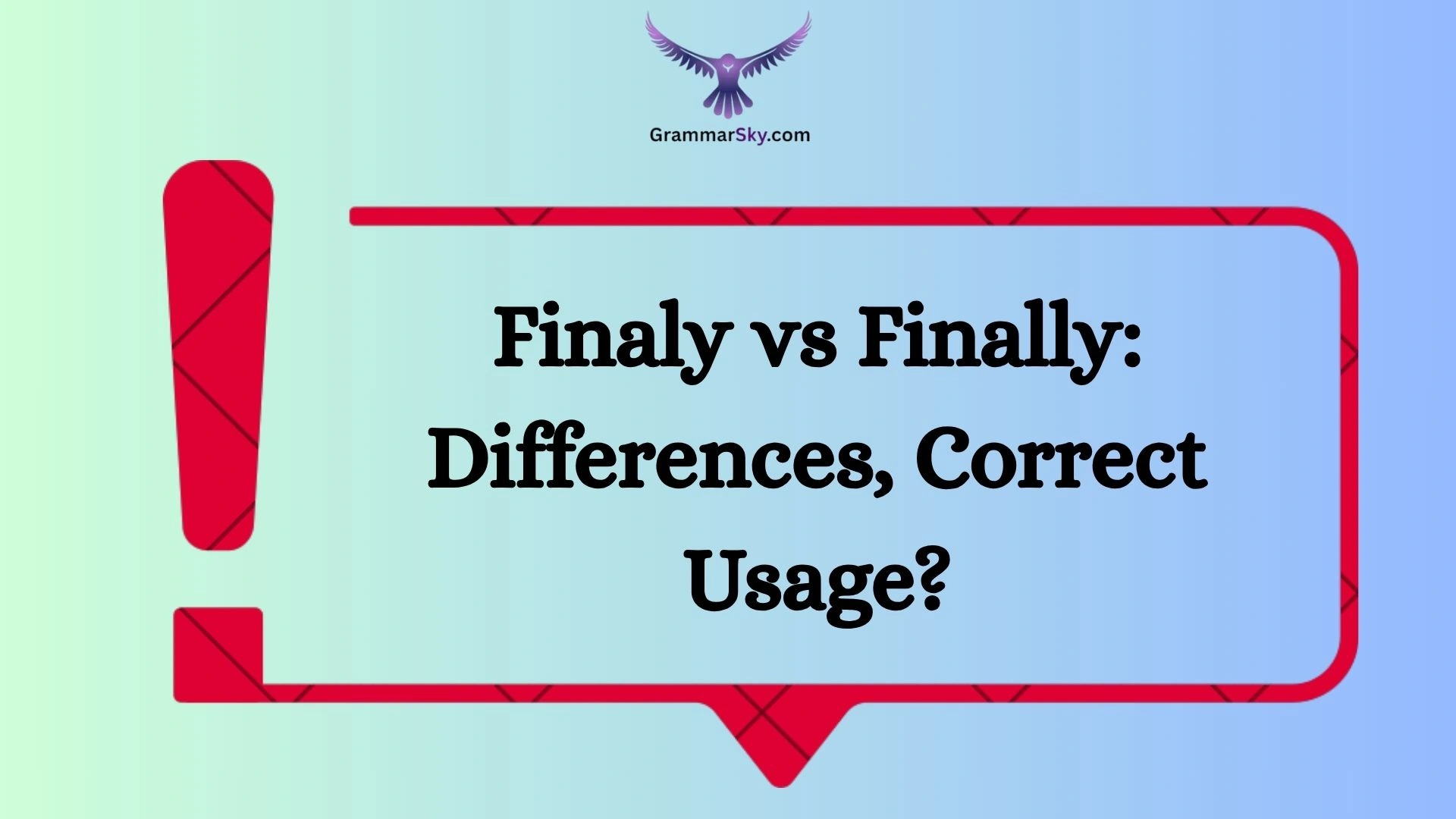 Finaly vs Finally: Differences, Correct Usage?