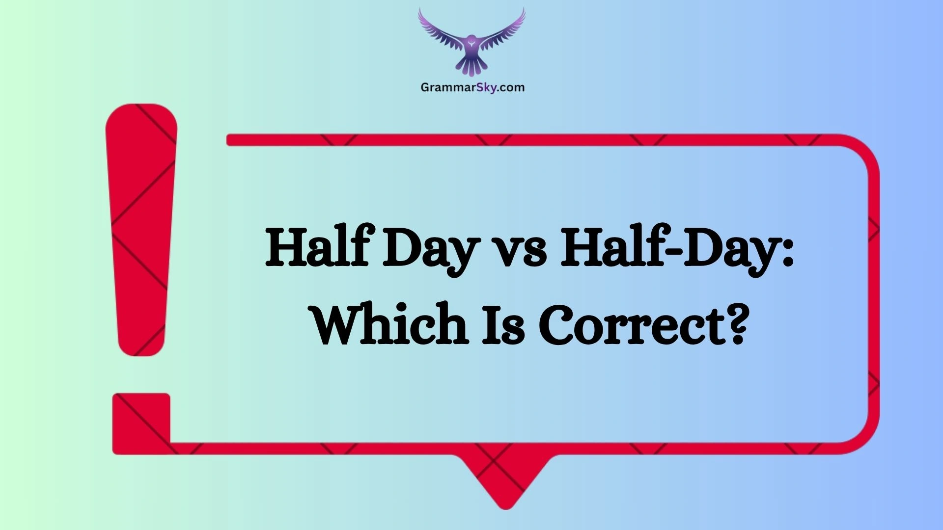 Half Day vs Half-Day: Which Is Correct?