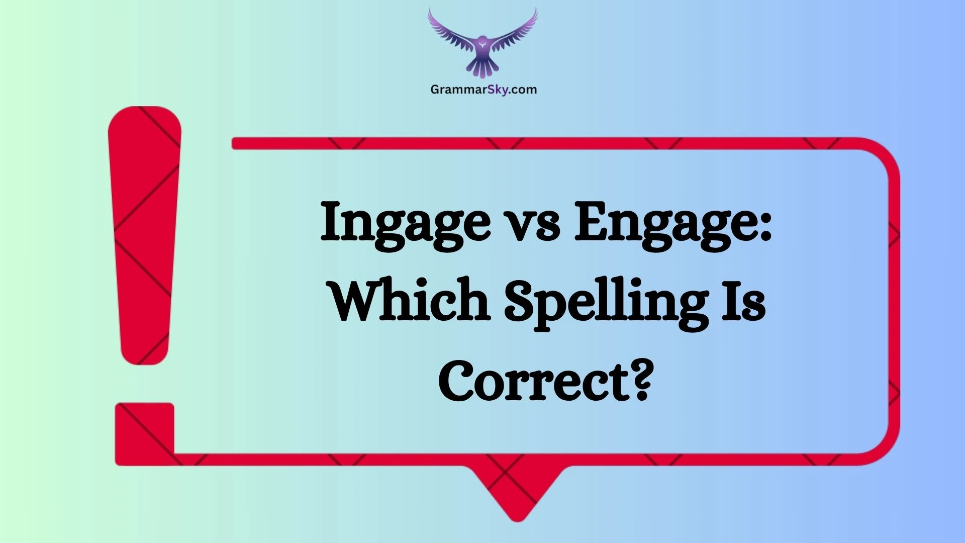 Ingage vs Engage: Which Spelling Is Correct?