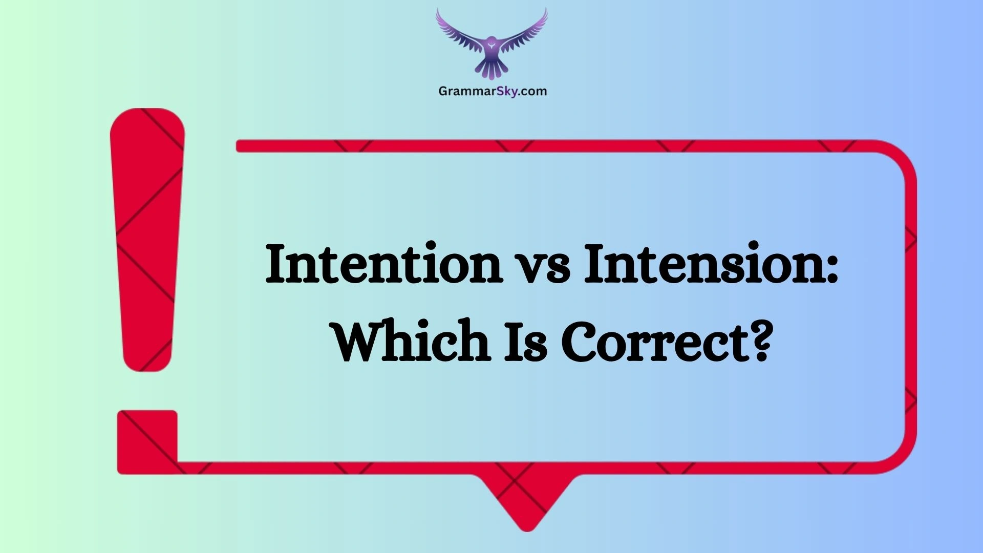 Intention vs Intension: Which Is Correct?