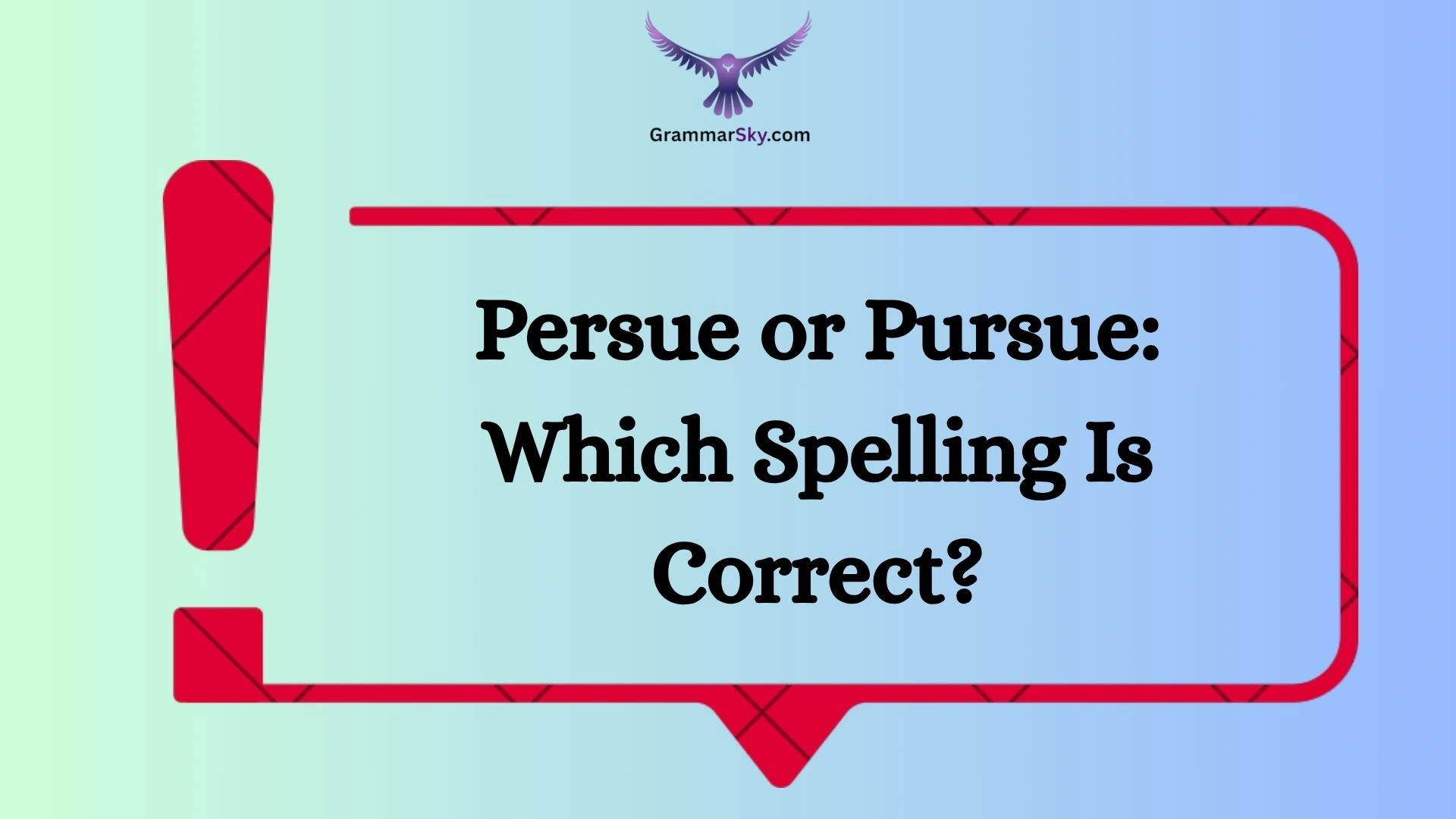 Persue or Pursue: Which Spelling Is Correct?