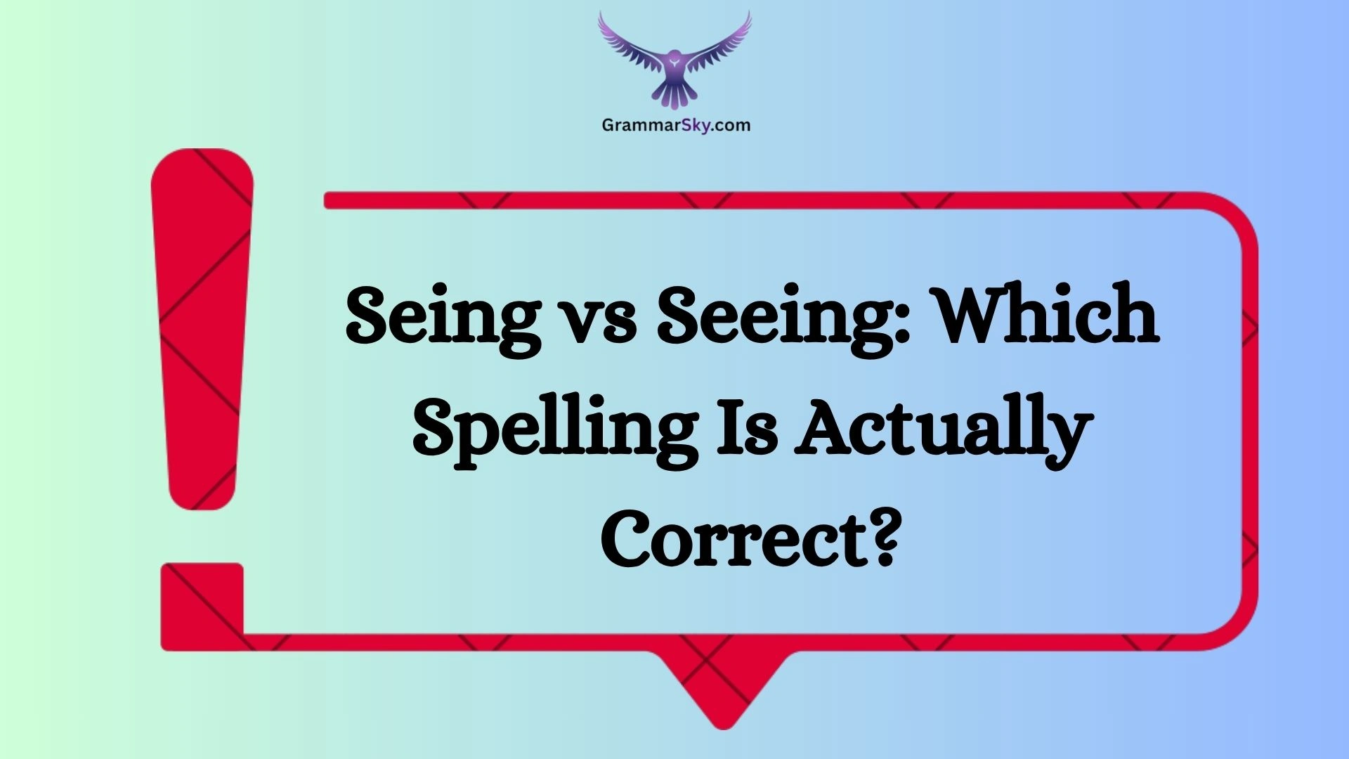 Seing vs Seeing: Which Spelling Is Actually Correct?