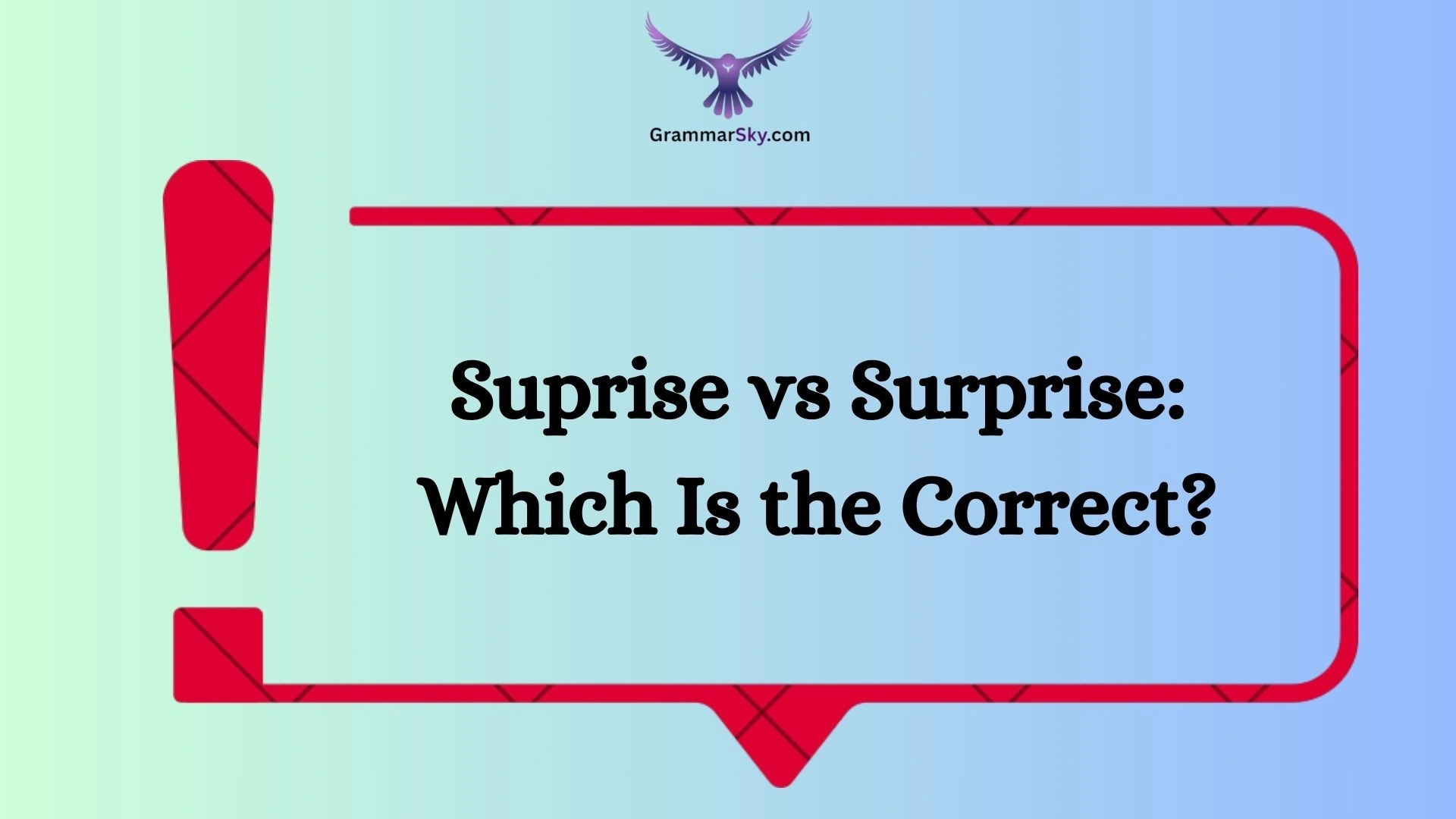 Suprise vs Surprise: Which Is the Correct?